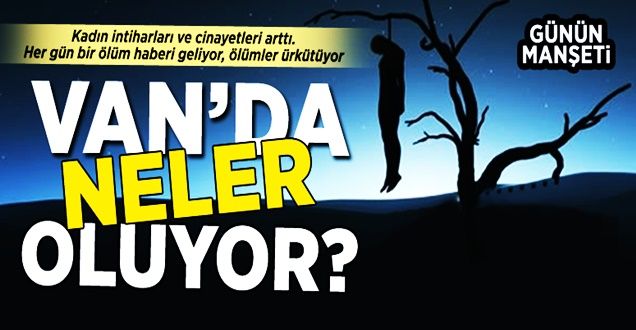 Van'da neler oluyor!