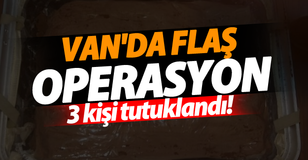 SON DAKİKA! Van'da flaş operasyon! 10 kilo 710 gram eroin ele geçirildi