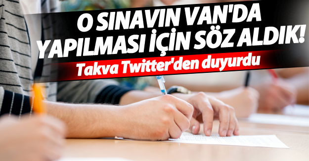 VAN TSO Başkanı Nejdet Takva'dan sınav müjdesi - Van Haber