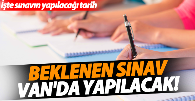 SRC sınavları Van'da yapılacak! İşte sınav tarihi