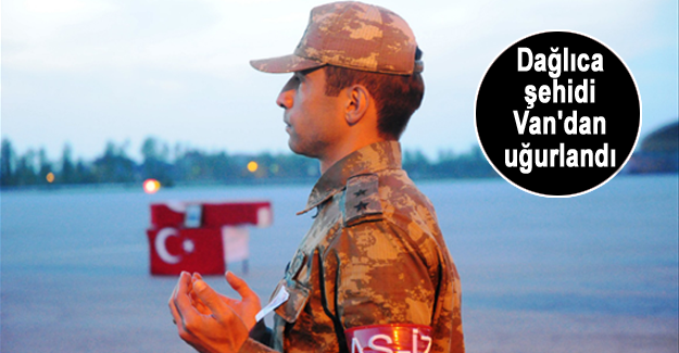 Dağlıca'da şehit olan İrfan Mert Van'dan uğurlandı