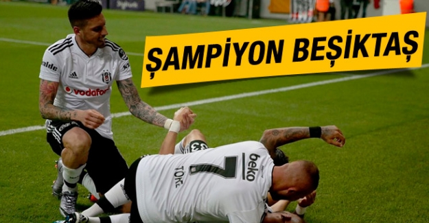 ŞAMPİYON BEŞİKTAŞŞŞ!