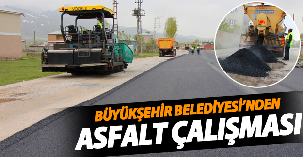 Büyükşehir Belediyesi yol asfaltlama çalışmalarına devam ediyor