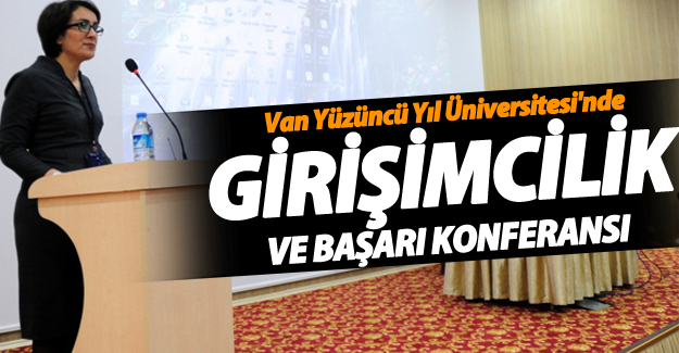 YYÜ’de “Girişimcilik ve Başarı” Konferansı