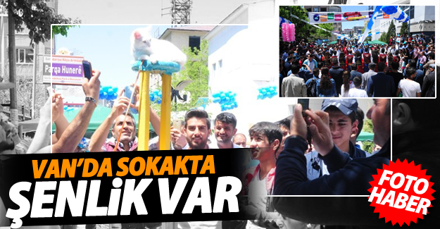 Van'da sokak'ta şenlik var