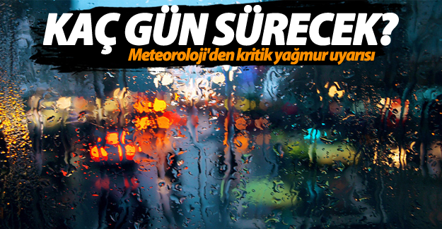 Meteoroloji'den 'kuvvetli yağış' uyarısı