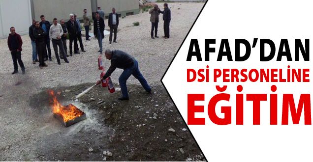 AFAD'dan DSİ Personeline Eğitim!