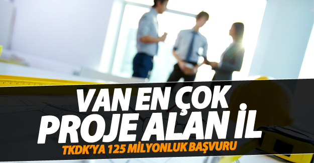 Van en çok proje alan il oldu! 125 milyon TL’lik yatırım - Van Haber