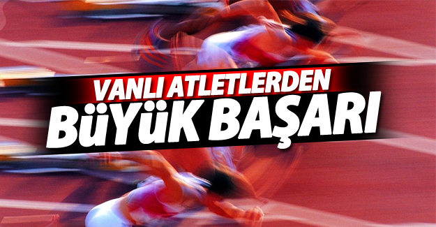 Vanlı atletlerden büyük başarı - Van Haber