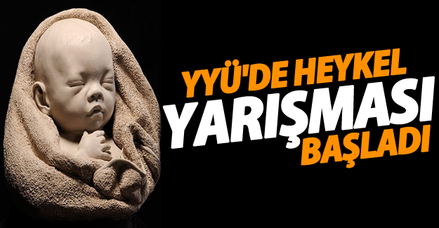 YYÜ'de heykel yarışması başladı