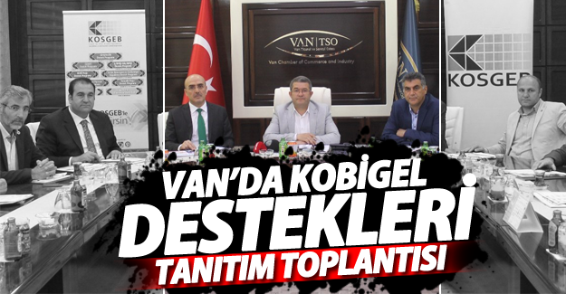 Van’da KOBİGEL Destekleri Tanıtım Toplantısı