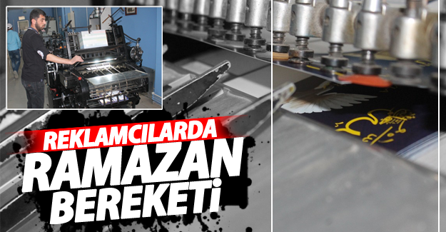 Reklamcılarda Ramazan Bereketi işlere yansıdı