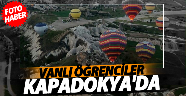 Vanlı öğrenciler Kapadokya'da
