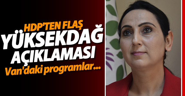 HDP'ten flaş Figen Yüksekdağ açıklaması!