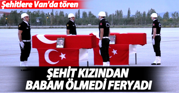 Van'da bugün şehit olan polisler memleketlerine uğurlandı