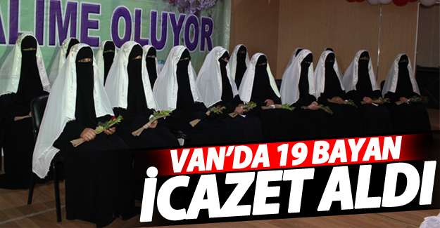 Van’da 19 bayan icazet aldı