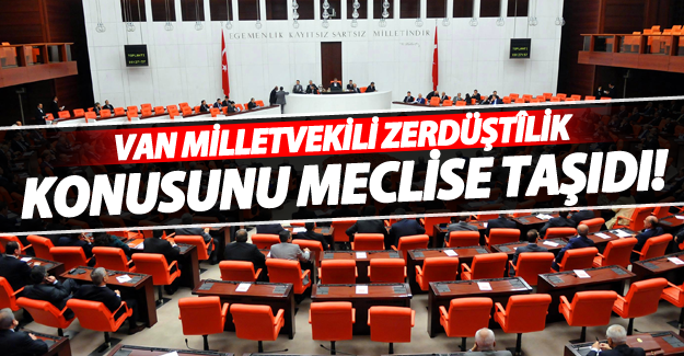 Van Milletvekilinden Zerdüştilik hakkında soru önergesi