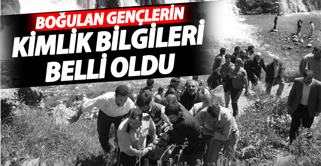 Muradiye Şelalesi'nde boğulan öğrencilerin kimlikleri belli oldu