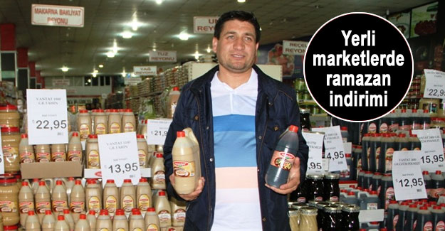 Van'da Yerel Marketlerde Ramazan'a özel yüzde 20 indirim