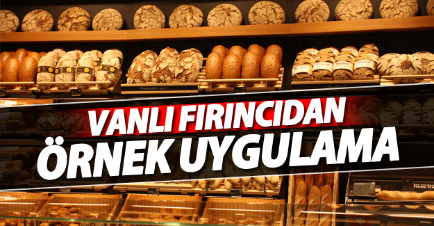 Vanlı Fırıncıdan Örnek Uygulama