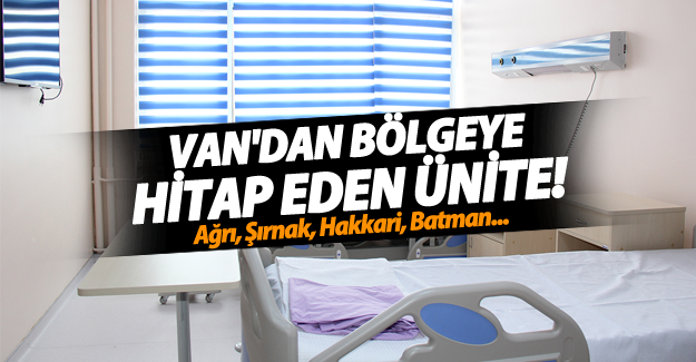 Van'dan bölgeye hitap eden ünite!