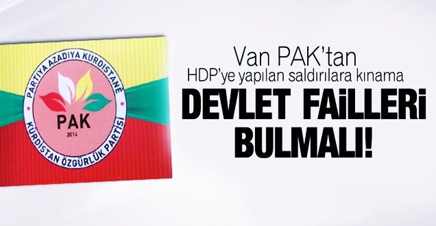 PAK Van teşkilatı HDP'ye yapılan saldırı kınadı!
