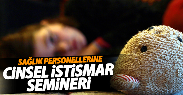 Sağlık Personellerine ‘Cinsel İstismar’ Semineri