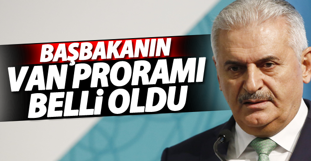 Başbakan Binali Yıldırım'ın Van programı belli oldu