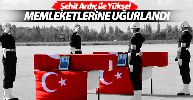 Şemdinli'de şehit olan Mesut Ardıç ile İsmail Yüksel memleketlerine uğurlandı