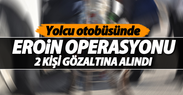 Van'dan Adana'ya giden otobüse uyuşturucu operasyonu