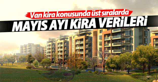 Van aylık bazda kiraların en çok yükseldiği 3. il oldu