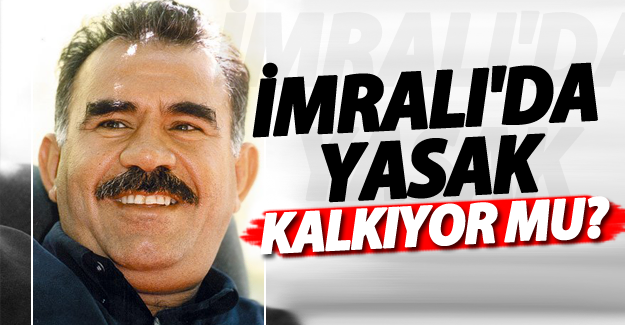 İmralı'da yasak kalkıyor mu?