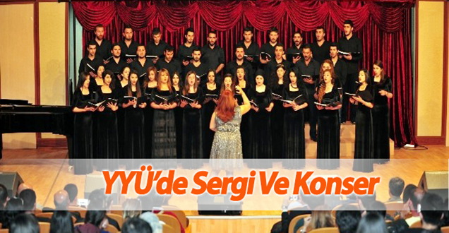YYÜ’de Sergi ve Konser