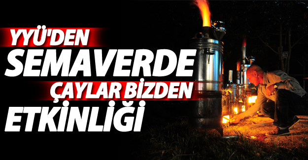 YYÜ'den "semaverde çaylar bizden" etkinliği