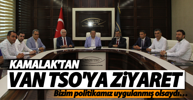 Kamalak Van TSO'yu ziyaret etti