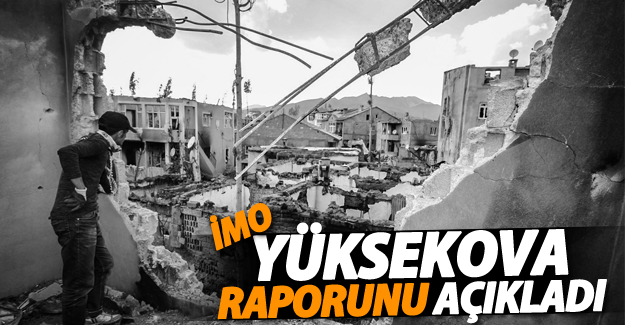 İMO Yüksekova raporunu açıkladı