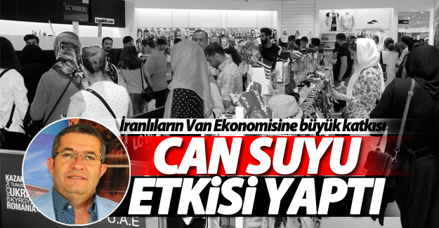 İranlılar Van ekonomisine can suyu kattı