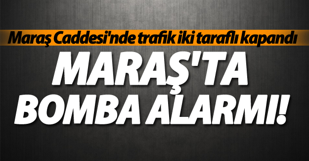 SON DAKİKA! Van'da Maraş Caddesi'nde bomba alarmı