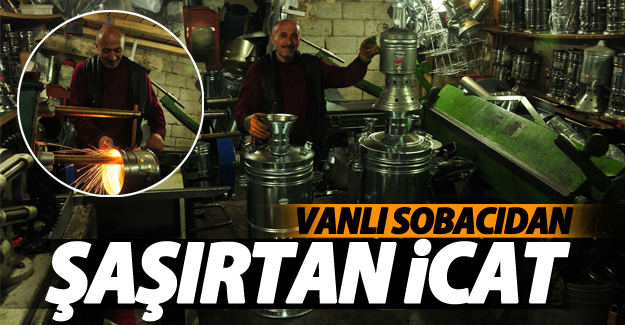 Vanlı sobacıdan şaşırtan icat