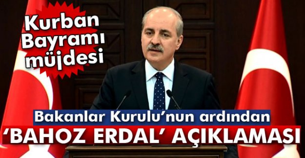 Kurban Bayramı tatili kaç gün?Numan Kurtulmuş açıkladı