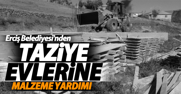 Erciş Belediyesi'nden Taziye Evlerine Yardım