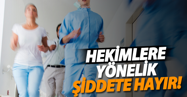 Sağlık çalışanlarına yönelik saldırıya kınama