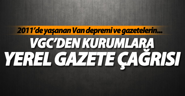 VGC’den kurumlara çağrı