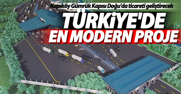 Kapıköy Gümrük Kapısı Doğu'da ticareti geliştirecek