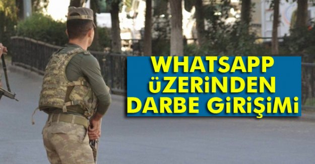 Whatsapp üzerinden darbe girişimi