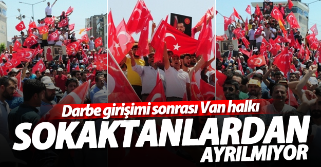 Vanlılar meydanlardan ayrılmıyor