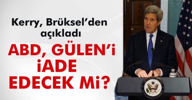 ABD Fethullah Gülen'i iade edecek mi?