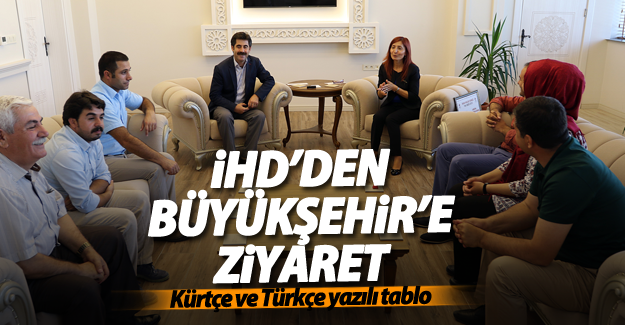 İHD’den Büyükşehir’e ziyaret