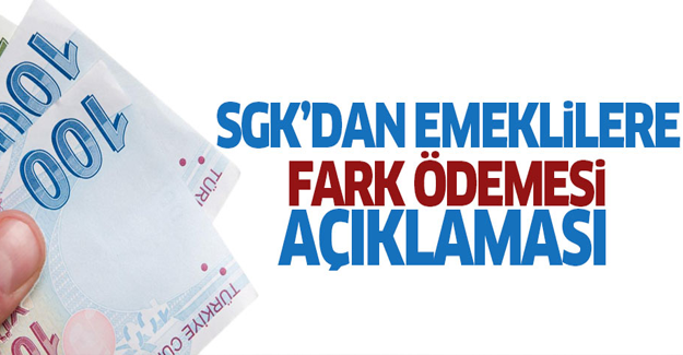 Emeklilere fark ödemesi 22 Temmuz'da