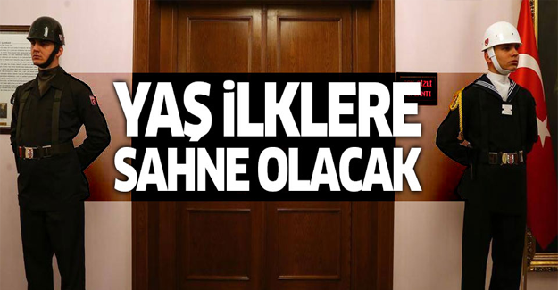 YAŞ'ta ilkler yaşanacak!